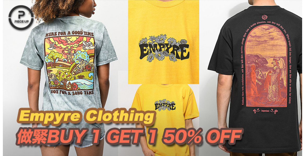 Empyre Clothing 做緊BUY 1 GET 1 50% OFF